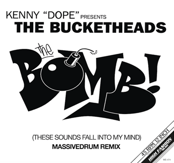 THE BUCKETHEADS - THE BOMB! (THESE SOUNDS FALL INTO MY MIND) (MASSIVEDRUM REMIX) - High Fashion Music