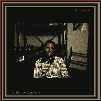 LeRon Carson - Under The Conditions 2LP (Gatefold Jacket) - Sound Siganture