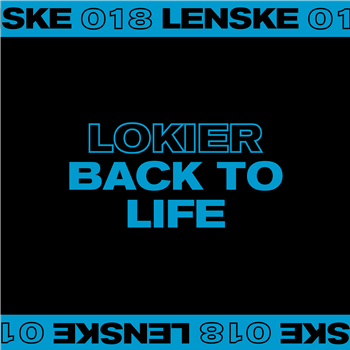 LOKIER - BACK TO LIFE EP - LENSKE