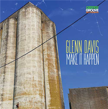 Glenn Davis - Make It Happen - Deeper Groove Glenn Davis - Make It Happen - Deeper Groove