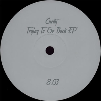 Curity - Trying To Go Back - Partout