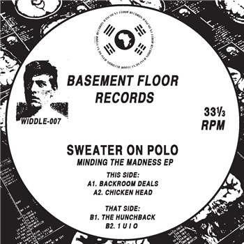 Sweater On Polo - Minding the Madness EP - bASEMENT fLOOR