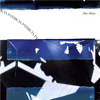Patricia - Blue Ridge (2 X LP) - Analogical Force Patricia - Blue Ridge (2 X LP) - Analogical Force