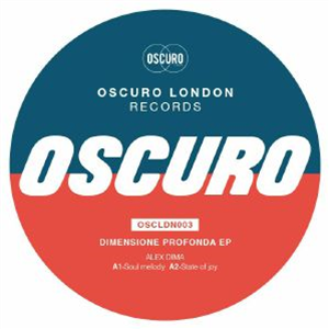 Alex DIMA/CRISTIAN SARDE - Dimensione Profonda EP - Oscuro London Alex DIMA/CRISTIAN SARDE - Dimensione Profonda EP - Oscuro London
