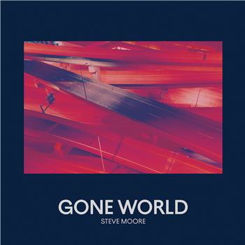 Steve Moore - Gone World (2 X LP) - Pittsburgh Tracks