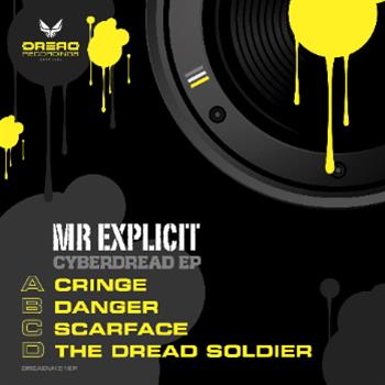Mr Explicit - Cyberdread EP - Dread Recordings
