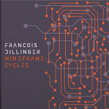 Francois Dillinger - Mindframe : Cycles - Specimen Records