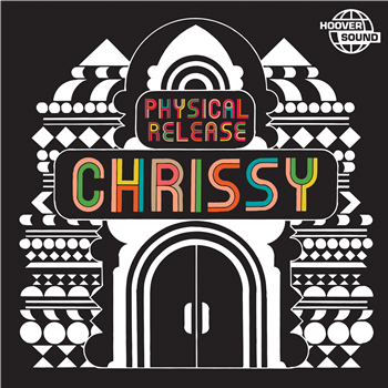 Chrissy - Physical Release (2 X 12" Gatefold) - Hooversound Recordings