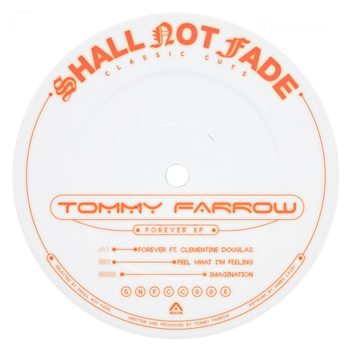 Tommy Farrow - Forever EP [white 10"] - Shall Not Fade