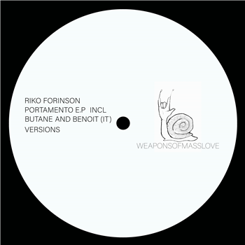 RIKO FORINSON - Portamento Ep (INCL BUTANE AND BENOIT (IT) RMX) - WeaponsOfMassLove