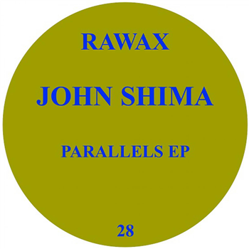 John Shima - Parallels EP - Rawax