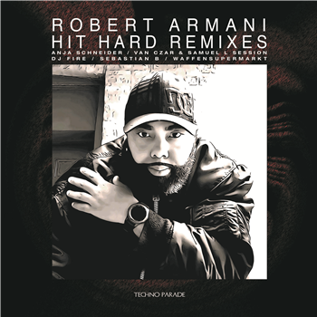 ROBERT ARMANI - HIT HARD REMIXES - TECHNO PARADE VINYL ROBERT ARMANI - HIT HARD REMIXES - TECHNO PARADE VINYL