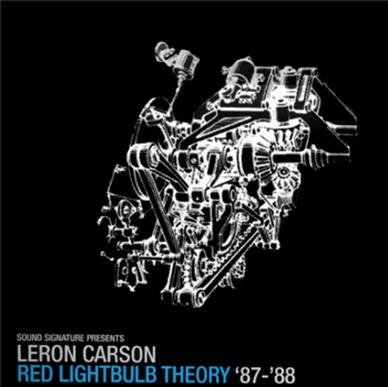 LeRon Carson - Red Lightbulb Theory ‘87-’88 (2 X LP) - Sound Signature