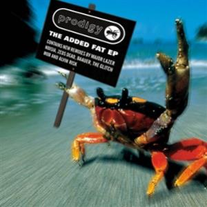 The Prodigy - The Added Fat EP - XL