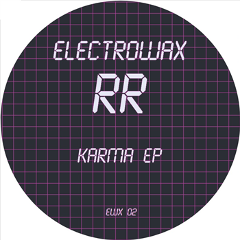 RR - KARMA EP - ELECTROWAX
