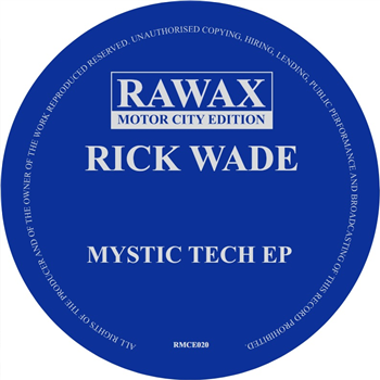 rick wade - Mystic Tech EP - Rawax