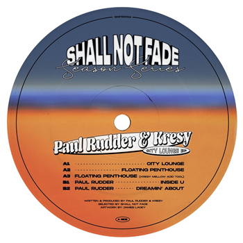 Paul Rudder & Kresy - City Lounge EP [orange vinyl] - Shall Not Fade