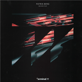 Patrik Berg - Never Stop EP - Terminal M Records