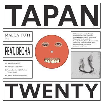 Tapan feat. Decha - Twenty EP w/ Full Circle & Rebolledo Remixes - Malka Tuti