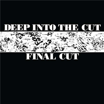 Final Cut - Deep Into The Cut (2 X 12") - We Can Elude Control Final Cut - Deep Into The Cut (2 X 12") - We Can Elude Control