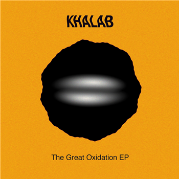 Khalab - The Great Oxidation EP - Hyperjazz Records