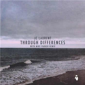 JC Laurent - Through Differences (incl. Mike Parker remix) - Hidden Recordings