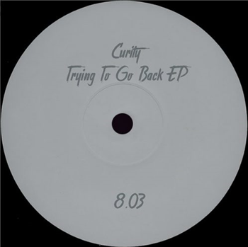 Curity - Trying To Go Back - Partout