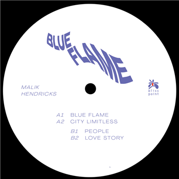 MALIK HENDRICKS - BLUE FLAME - BLISS POINT MALIK HENDRICKS - BLUE FLAME - BLISS POINT