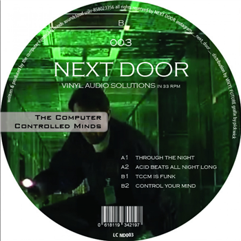 The Computer Controlled Minds - Line Up Into Horizon Ep - Next Door The Computer Controlled Minds - Line Up Into Horizon Ep - Next Door