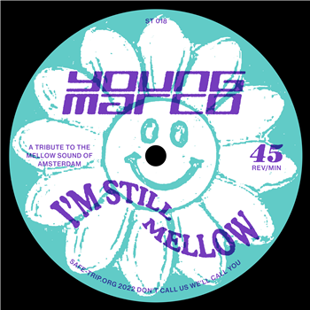 YOUNG MARCO - IM STILL MELLOW - SAFE TRIP