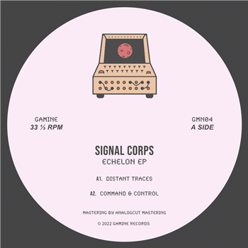 Signal Corps - Echelon EP - Gamine