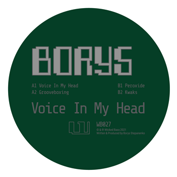 Borys - Voice In My Head - Wicked Bass Records