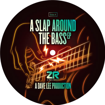 The Sunburst Band / Bah Samba / Foreal People / Dave Lee - A Slap Around The Bass EP - Z RECORDS