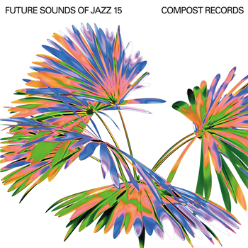 Various Artists - Future Sounds Of Jazz, Vol. 15 (4 X 12") - COMPOST