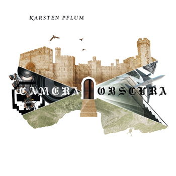 Karsten Pflum - Camera Obscura - Touched Music Karsten Pflum - Camera Obscura - Touched Music