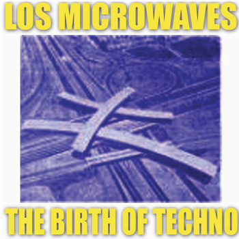 Los Microwaves - The Birth of Techno (Red Vinyl) - Dark Entries Los Microwaves - The Birth of Techno (Red Vinyl) - Dark Entries