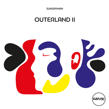 Sundayman - Outerland II - Kraak Records Sundayman - Outerland II - Kraak Records