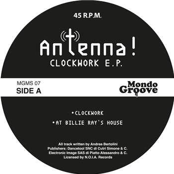 
ANTENNA! - CLOCKWORK EP - Mondo Groove
