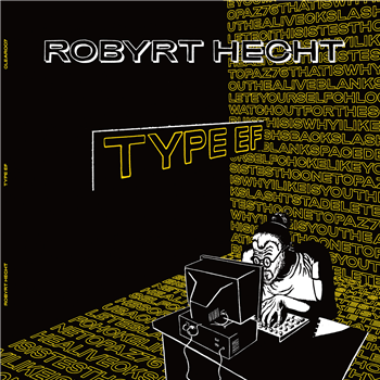 ROBYRT HECHT - TYPE EF - Clear Memory ROBYRT HECHT - TYPE EF - Clear Memory