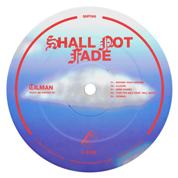 Tilman - Touch Me Fantasy EP - Shall Not Fade