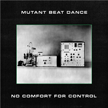 MUTANT BEAT DANCE - NO COMFORT FOR CONTROL (3 X LP) - Nation