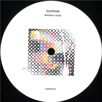 Quenum - Bolero Soul 2x12" - AdMaiora Music Quenum - Bolero Soul 2x12" - AdMaiora Music