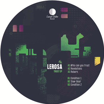 Lerosa - Trust EP - Lunar Disko Records