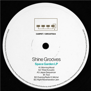 Shine Grooves - Space Garden LP - CARPET & SNARES RECORDS