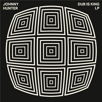 Johnhy Hunter - Dub is King LP (2 X 12") - Pleasure Club Johnhy Hunter - Dub is King LP (2 X 12") - Pleasure Club