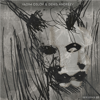 Vadim Oslov & Denis Andreev - Bersekr Ep - DUB Musik Limited Vadim Oslov & Denis Andreev - Bersekr Ep - DUB Musik Limited