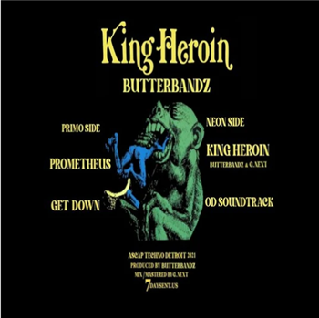ButterBandz - King Heroin - 7 Days Entertainment