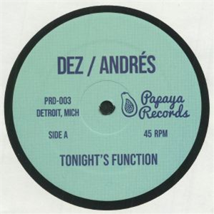 DEZ / ANDRES - Tonights Function - Papaya Detroit