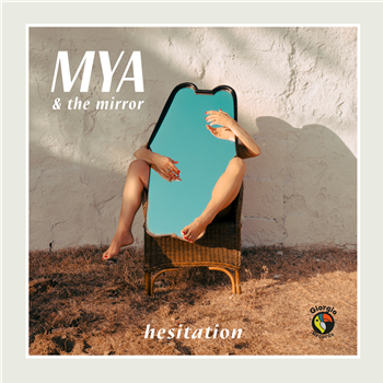 MYA & THE MIRROR - HESITATION - Giorgio Records MYA & THE MIRROR - HESITATION - Giorgio Records