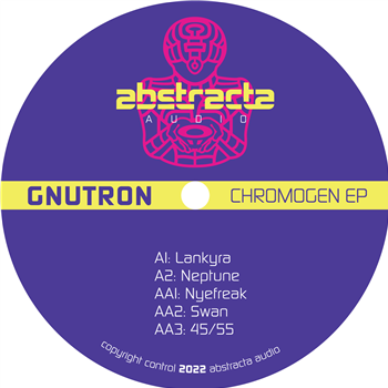 gnuTron - Chromogen EP - ABSTRACTA AUDIO